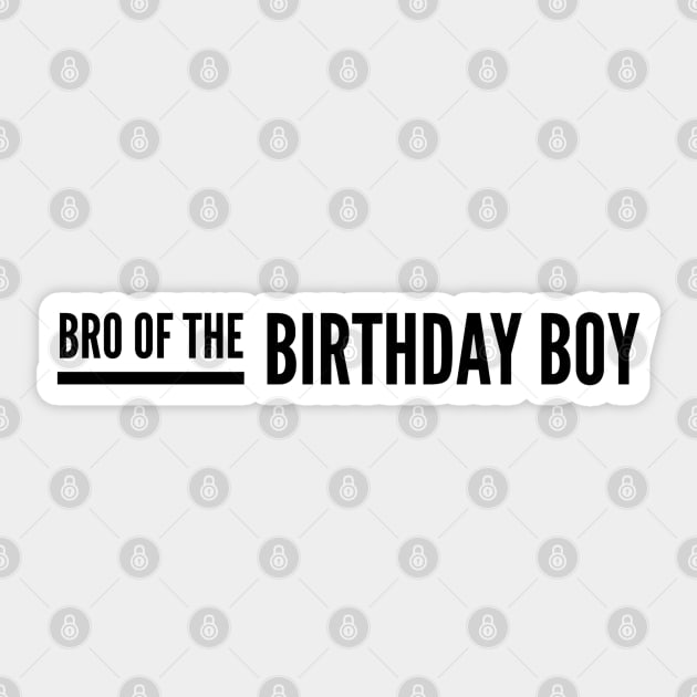 Bro Of The Birthday Boy Sticker by Textee Store